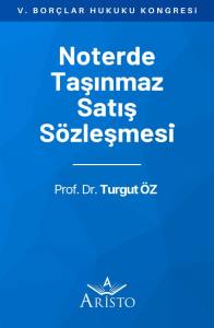 Noterde Taşınmaz Satış S&ouml;zleşmesi