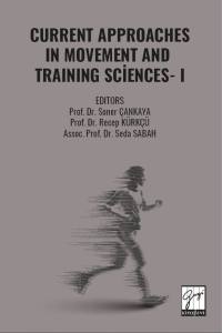 Current Approaches In Movement Andtraınıng Scıences &ndash; I