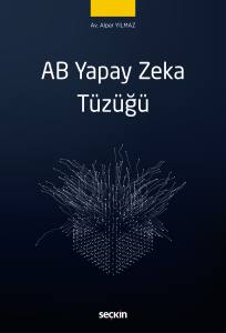 Ab Yapay Zeka T&uuml;z&uuml;ğ&uuml;