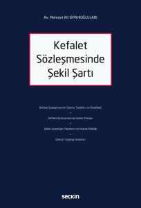 Kefalet S&ouml;zleşmesinde Şekil Şartı