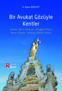 Bir Avukat G&ouml;z&uuml;yle Kentler