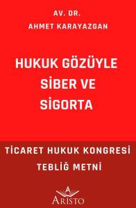 Hukuk G&ouml;z&uuml;yle Siber ve Sigorta