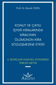 Konut ve &Ccedil;atılı İşyeri Kiralarında Kiracının &Ouml;l&uuml;m&uuml;n&uuml;n Kira S&ouml;zleşmesine Etkisi