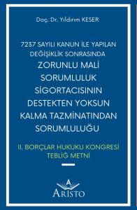 7237 Sayılı Kanun İle Yapılan Değişiklik Sonrasında Zorunlu Mali Sorumluluk Sigortacısının Destekten Yoksun Kalma Tazminatından Sorumluluğu