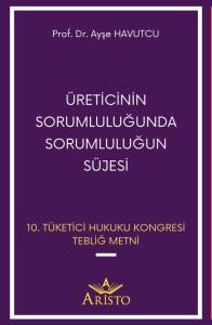 &Uuml;reticinin Sorumluluğunda Sorumluluğun S&uuml;jesi
