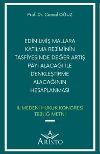 Edinilmiş Mallara Katılma Rejiminin Tasfiyesinde Değer Artış Payı Alacağı İle Denkleştirme Alacağının Hesaplanması