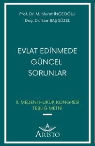 Evlat Edinmede G&uuml;ncel Sorunlar