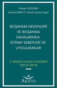 Boşanma Nedenleri ve Boşanma Davalarında İstinaf Sebepleri ve Uygulamalar