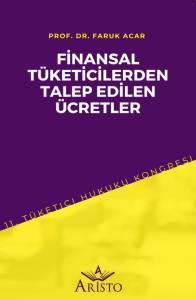 Finansal T&uuml;keticilerden Talep Edilen &Uuml;cretler
