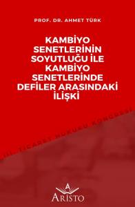 Kambiyo Senetlerinin Soyutluğu İle Kambiyo Senetlerinde Defiler Arasındaki İlişki