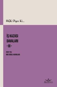 İş Kazası Davaları  III