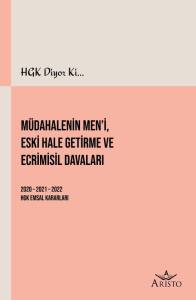 M&uuml;dahalenin Men'i, Eski Hale Getirme ve Ecrimisil Davaları