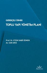 Gerek&ccedil;eli &Ouml;rnek Toplu Yapı Y&ouml;netim Planı