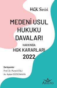 Medeni Usul Hukuku Hakkında Hukuk Genel Kurulu Kararları   2022
