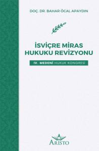 İsvi&ccedil;re Miras Hukuku Revizyonu