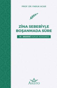 Zina Sebebiyle Boşanmada S&uuml;re