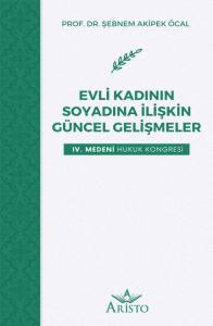 Evli Kadının Soyadına İlişkin G&uuml;ncel Gelişmeler