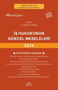 İş Hukukunun G&uuml;ncel Sorunları   2024