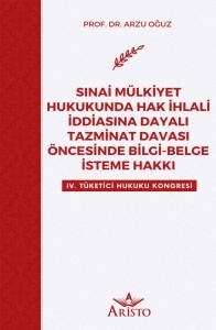 Sınai M&uuml;lkiyet Hukukunda Hak İhlali İddiasına Dayalı Tazminat Davası &Ouml;ncesinde Bilgi Belge İsteme Hakkı