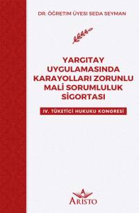 Yargıtay Uygulamasında Karayolları Zorunlu Mali Sorumluluk Sigortası