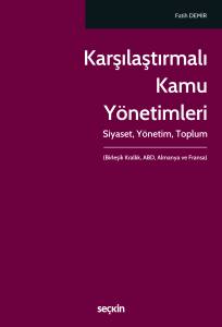 Karşılaştırmalı Kamu Y&ouml;netimleri Siyaset &ndash; Y&ouml;netim &ndash; Toplum
