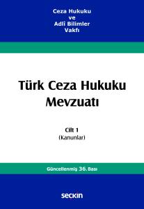 Ceza Hukuku ve Adl&icirc; Bilimler Vakfı T&uuml;rk Ceza Hukuku Mevzuatı Cilt 1 (Kanunlar)