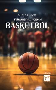 Psikososyal A&ccedil;ıdan Basketbol
