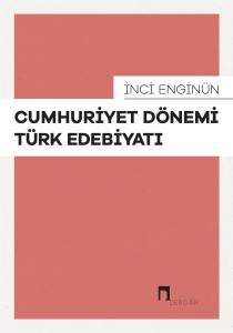 Cumhuriyet D&ouml;nemi T&uuml;rk Edebiyatı