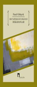 Bir Tartışmanın Hik&acirc;yesi Dekadanlar