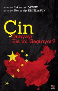 &Ccedil;in D&uuml;nyayı Ele Mi Ge&ccedil;iriyor?