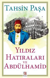 Yıldız Hatıraları ve Abd&uuml;lhamid