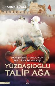 Y&uuml;zbaşıoğlu Talip Ağa