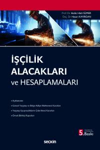 İş&ccedil;ilik Alacakları ve Hesaplamaları
