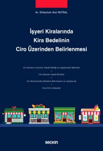 İşyeri Kiralarında Kira Bedelinin Ciro &Uuml;zerinden Belirlenmesi